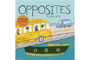Opposites Board Book (Ages 1-3)