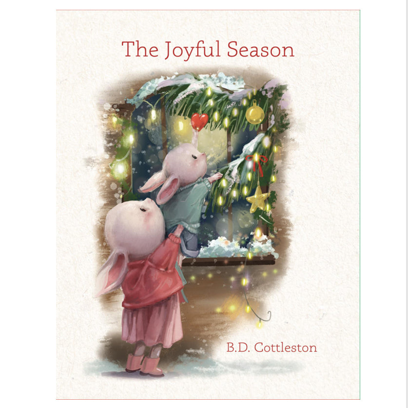 The Joyful Season -- A Heartfelt Gift Book to Celebrate the Holiday Season