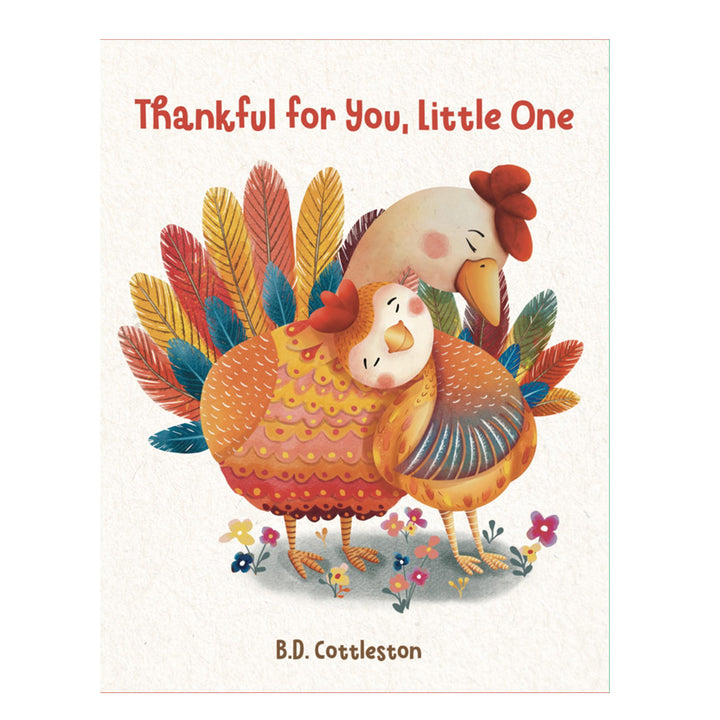 Thankful for You, Little One ... A Hug of Gratitude for Those Who Make You Feel Thankful