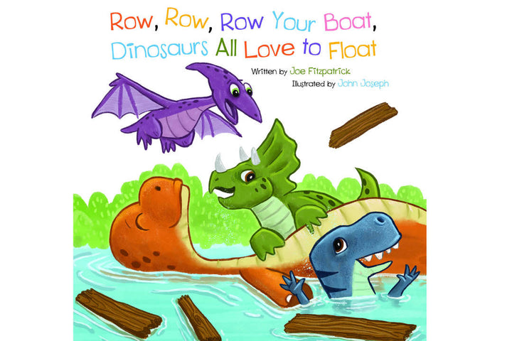 Row, Row, Row Your Boat, Dinosaurs All Love to Float