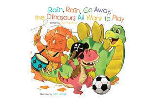Rain, Rain, Go Away, the Dinosaurs All Want to Play