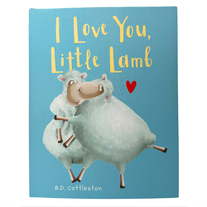 I Love You, Little Lamb -- A Gentle Story of Love, Comfort, and Belonging