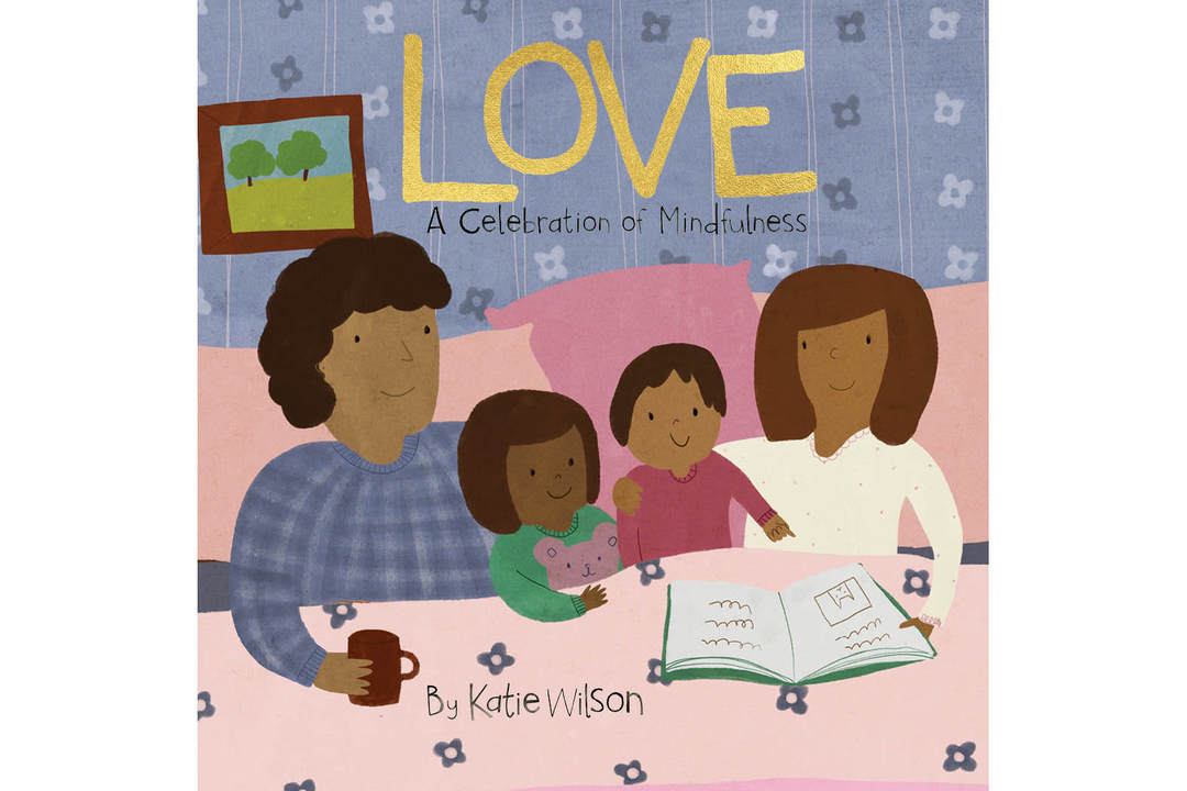 Love - A Celebration of Mindfulness (Ages 3-7 Years)