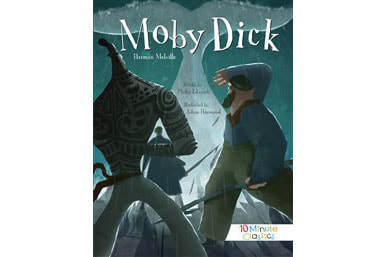 Moby Dick - 10-Minute Classics (Ages 7-12 Years)